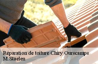 Réparation de toiture  chiry-ourscamps-60138 M.Staelen