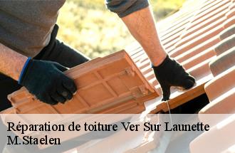 Réparation de toiture  ver-sur-launette-60950 M.Staelen