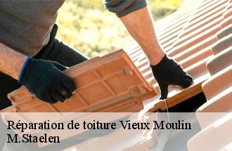 Réparation de toiture  vieux-moulin-60350 M.Staelen