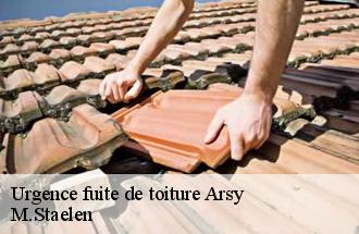 Urgence fuite de toiture  arsy-60190 M.Staelen