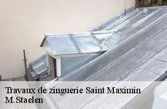 Travaux de zinguerie  saint-maximin-60740 M.Staelen