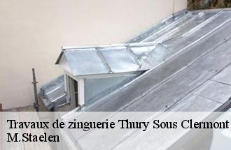 Travaux de zinguerie  thury-sous-clermont-60250 M.Staelen